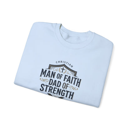 "Man of Faith, Dad of Strength" Crewneck Sweatshirt