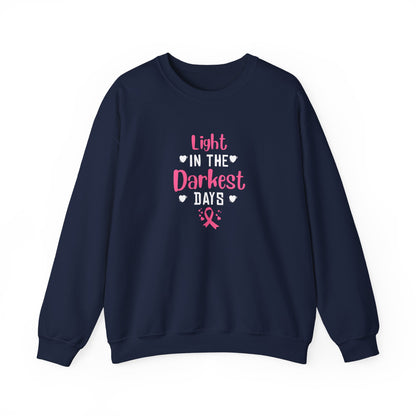 "Light in the Darkest Days" Sweatshirt