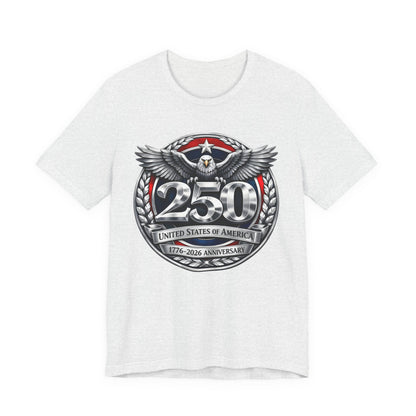 250th United States Anniversary T-Shirt — Patriotic Eagle 1776–2026 Commemorative Tee