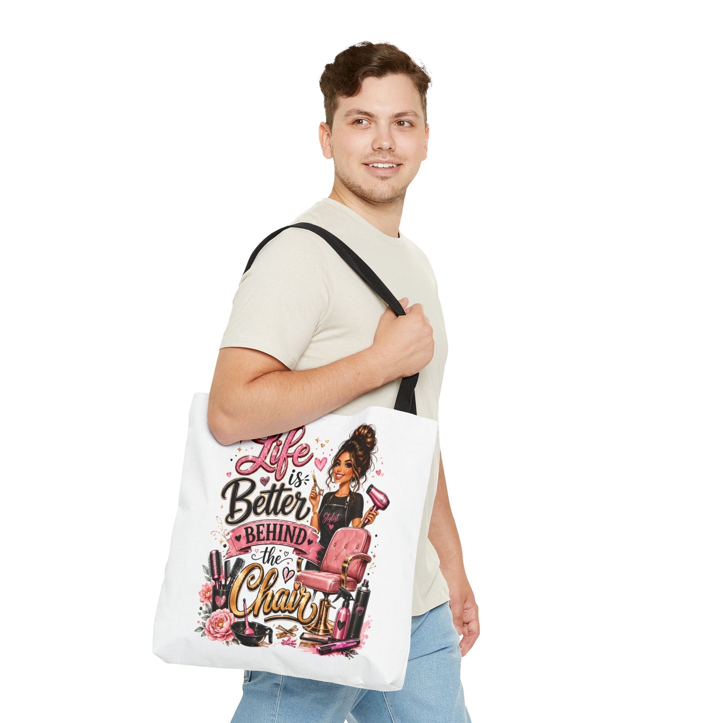 Tote Bag — "Life Is Better Behind the Chair" Salon Stylist Tote