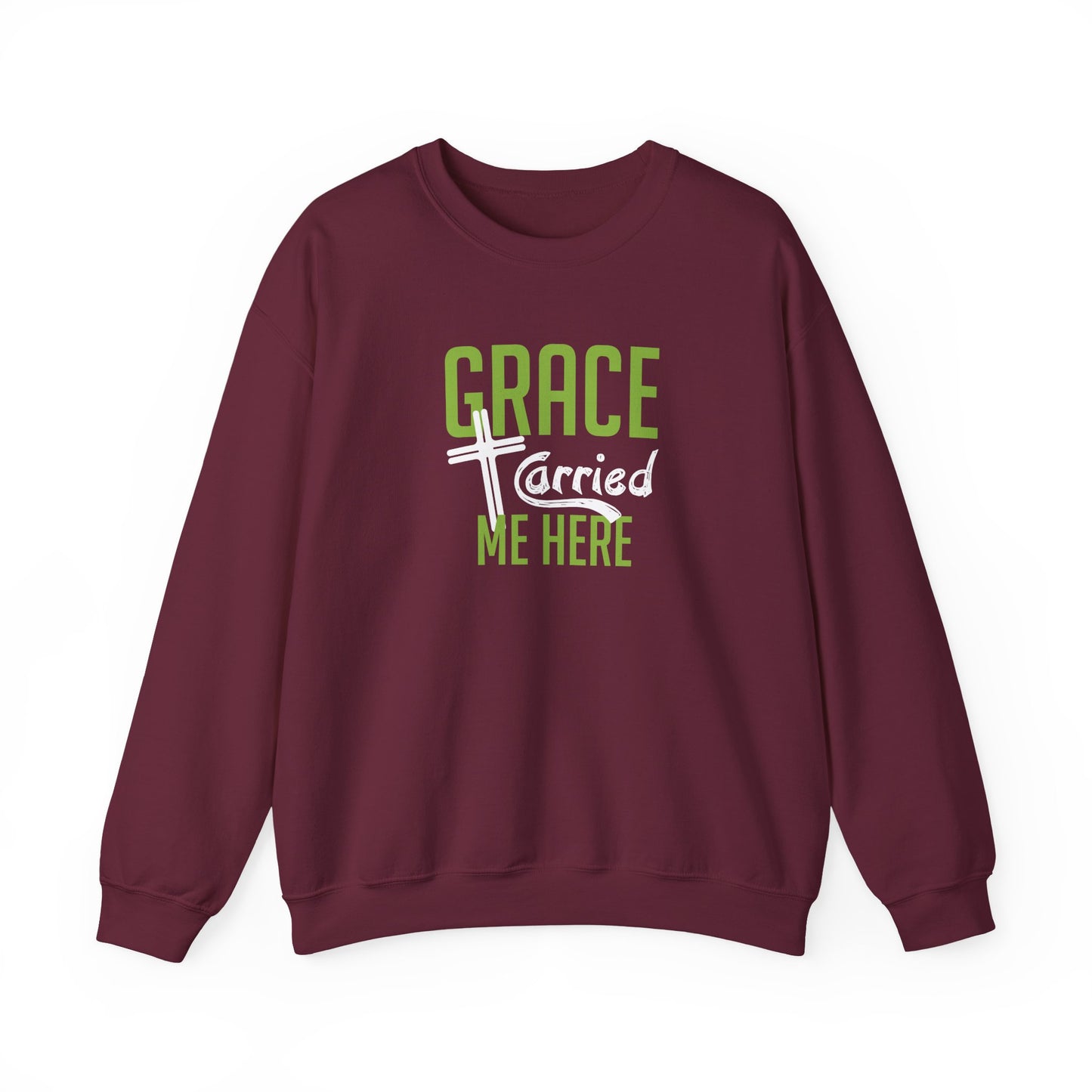 Grace Carried Me Here Sweatshirt