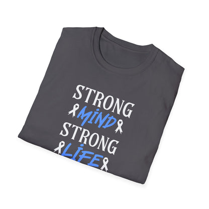 Strong mi̇nd Strong  Li̇fer T-Shirt