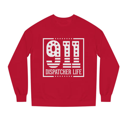911 Dispatcher Life Sweatshirt — Proud Emergency Dispatcher Crewneck
