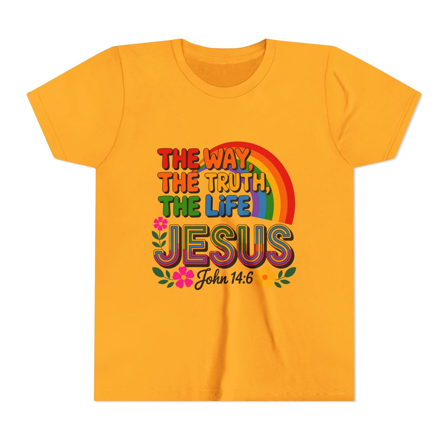 Youth Tee — "The Way, The Truth, The Life" Jesus John 14:6 Rainbow Christian Shirt