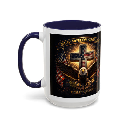 Patriotic Faith & Freedom Accent Coffee Mug — Eagle, Cross & American Flag (1776–2026)