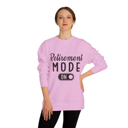 Retirement Mode On Crewneck Sweatshirt