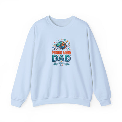 Proud ADHD Dad  Crewneck Sweatshirt