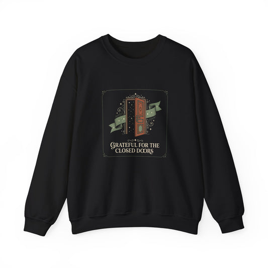 Grateful For Closed Doors Sweatshirt