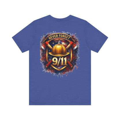 Never Forget 9/11 T‑Shirt — Firefighter Tribute Tee