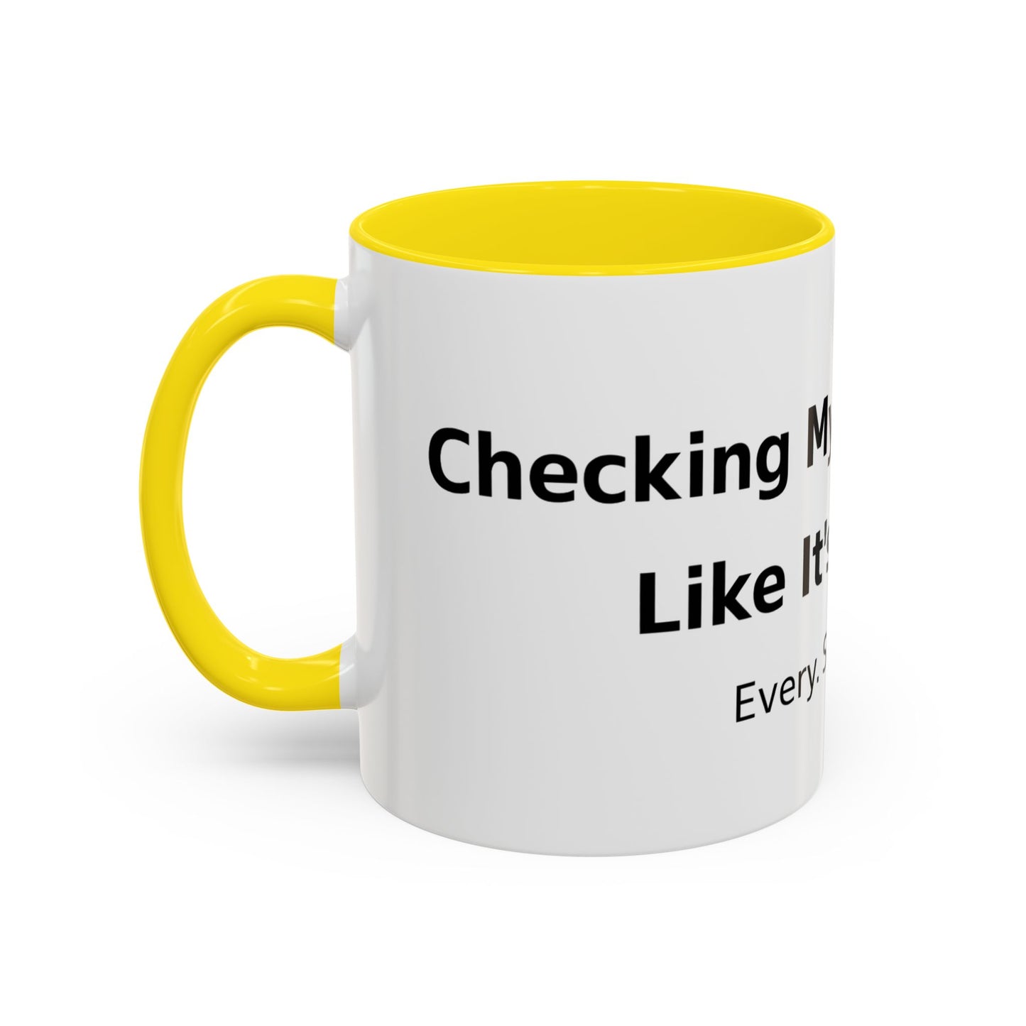 Coffee Mug — “Checking My Blood Sugar Like It’s My Job” Accent Mug (11/15 oz)