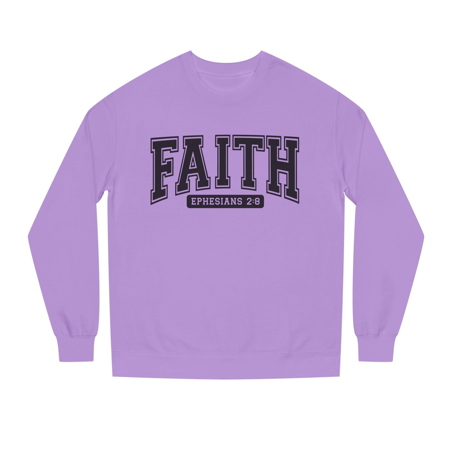 Faith Crewneck Sweatshirt — "Faith Ephesians 2:8" Inspirational Pullover
