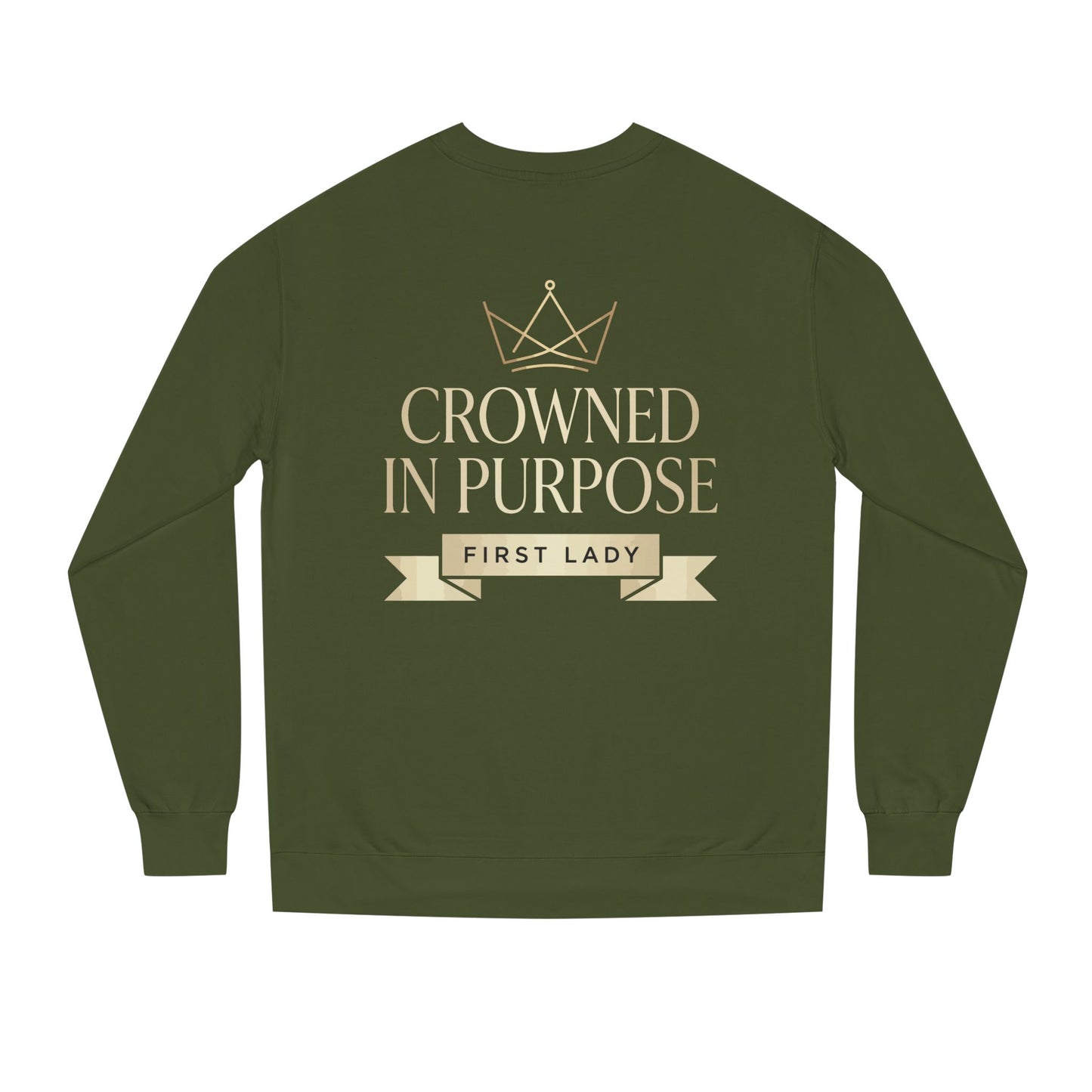 Crowned in Purpose Sweatshirt — First Lady Inspirational Crewneck
