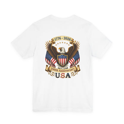 250th Anniversary USA Eagle T-Shirt — 1776–2026 Patriotic Tee