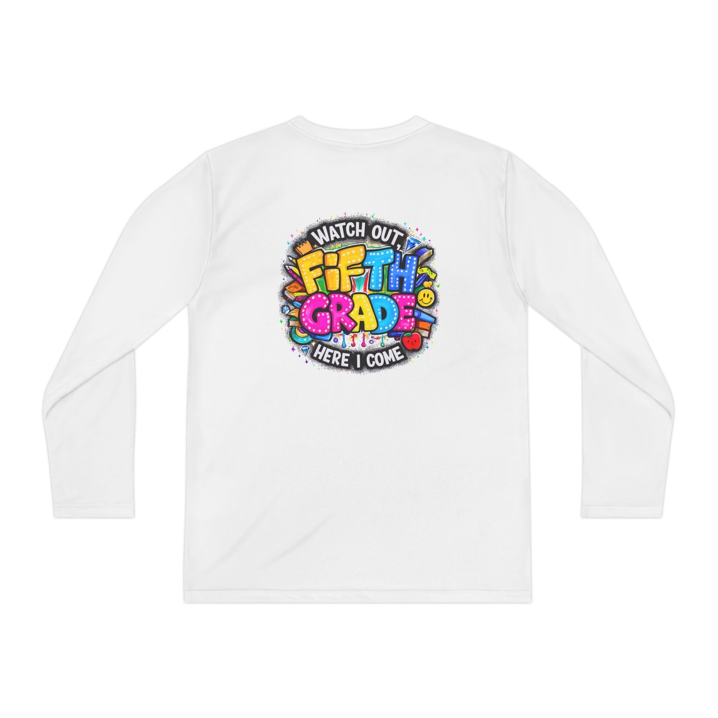 Fifth Grade T-Shirt — "Watch Out! Here I Come" Youth Long Sleeve