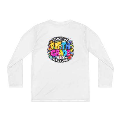 Fifth Grade Kids Long Sleeve Tee — “Watch Out Fifth Grade Here I Come” Back-to-School Shirt