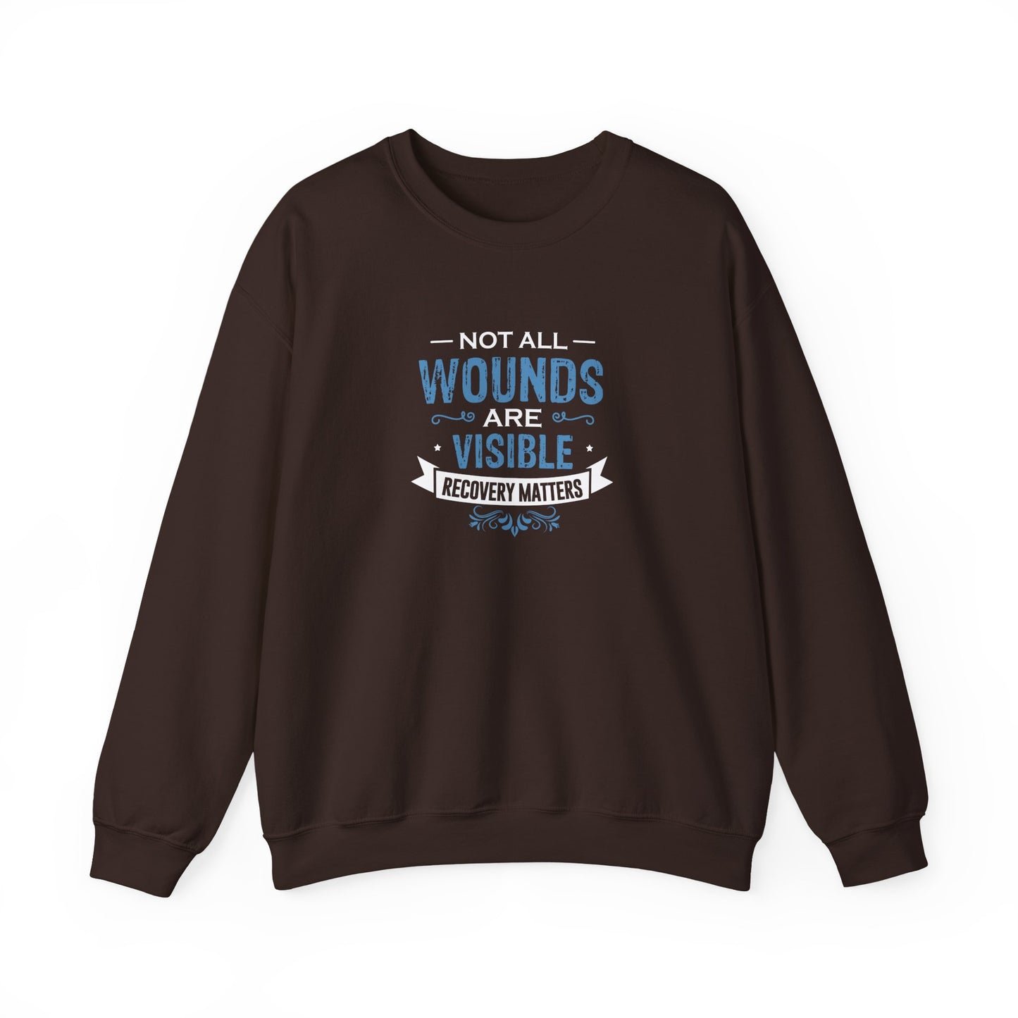 Not All Wounds Are Visible Sweatshirt