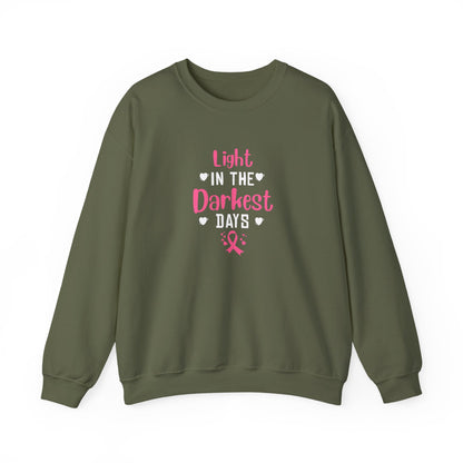 "Light in the Darkest Days" Sweatshirt