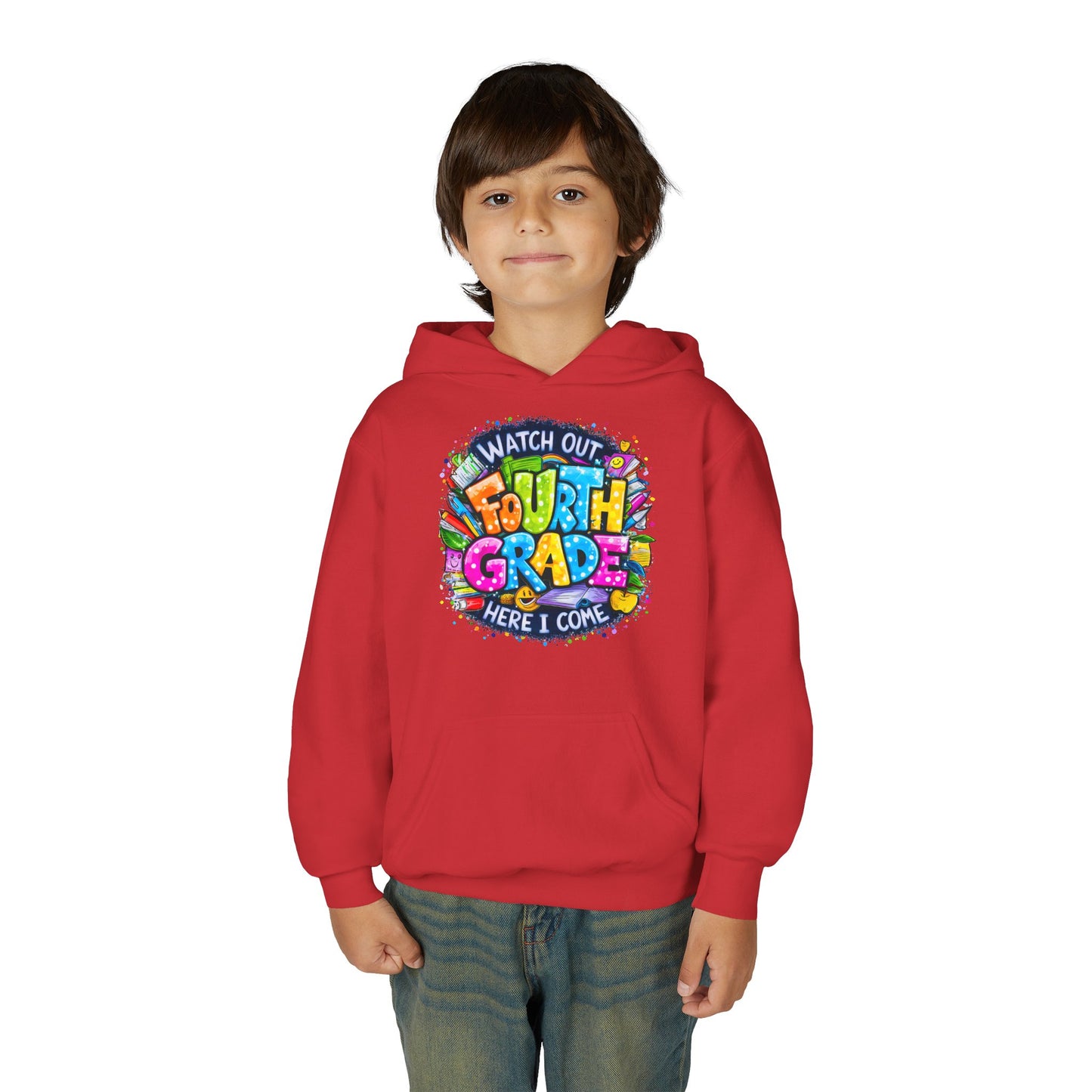 Fourth Grade Hoodie - "Watch Out Fourth Grade Here I Come" Colorful Back-to-School Kids Sweatshirt
