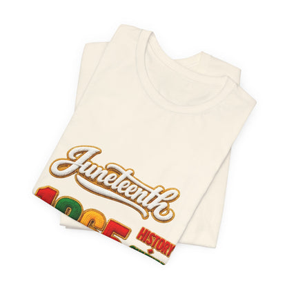 Juneteenth 1865 Tee — History • Culture • Excellence • Respect T-Shirt