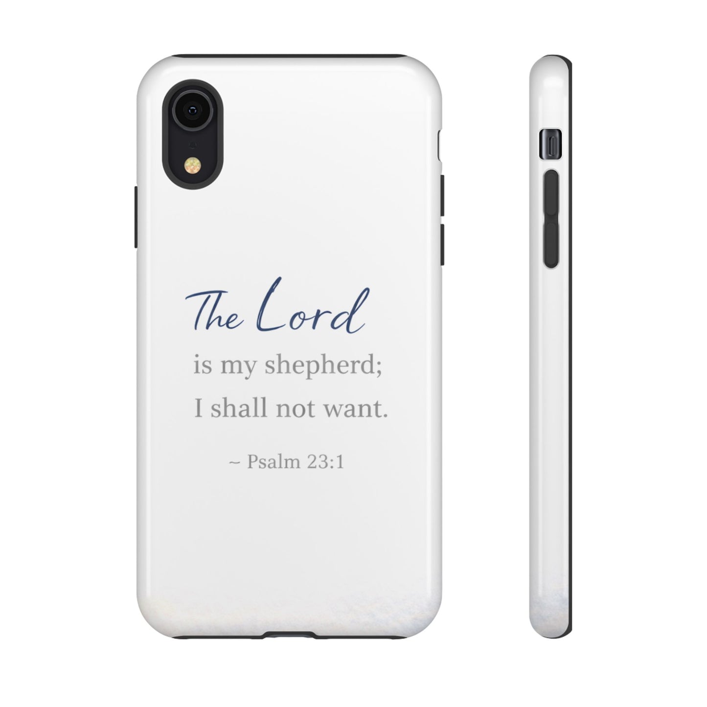 Psalm 23:1 Phone Case — "The Lord is my shepherd; I shall not want" Christian Protective Cover