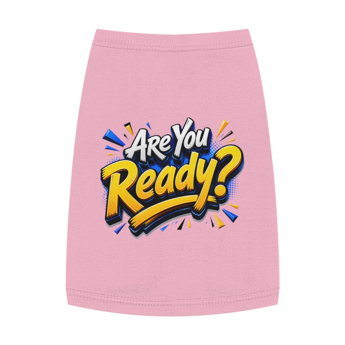 Pet Tank Top — "Are You Ready?" Bold Graphic Dog Shirt