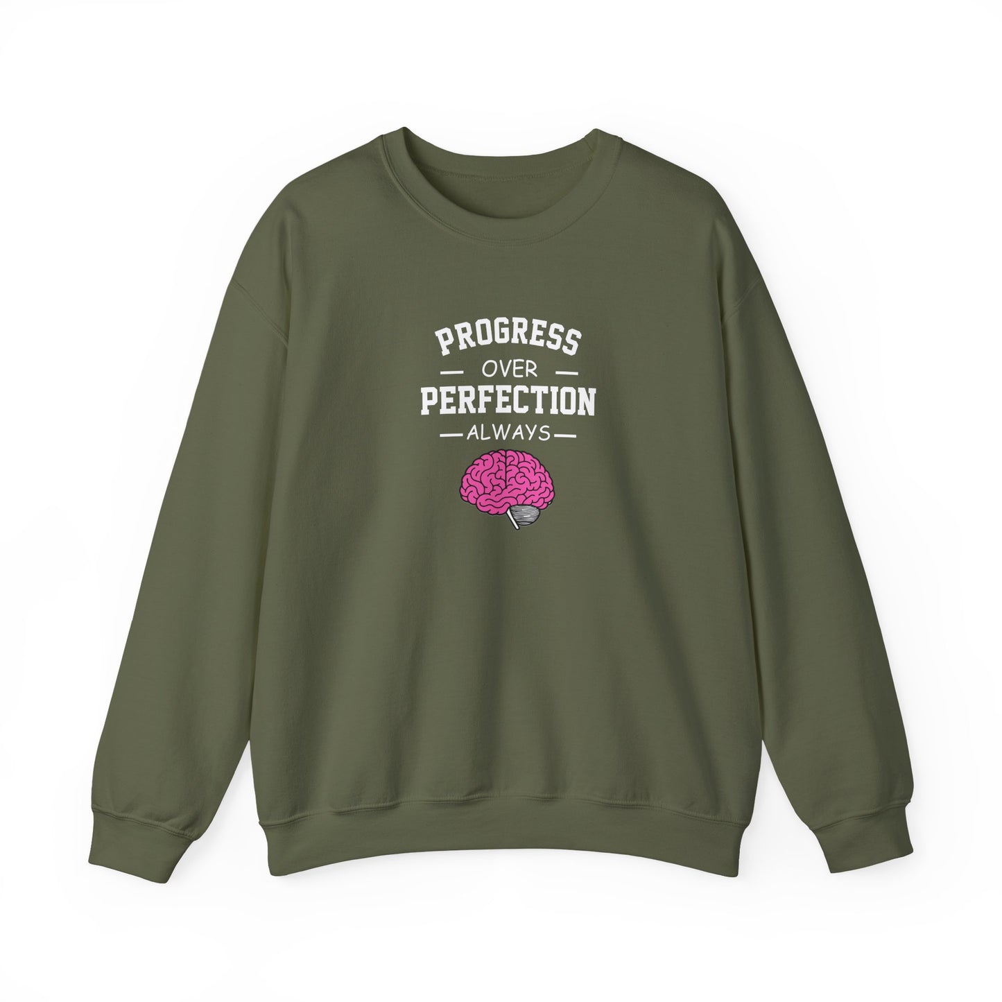 Progress Over Perfection  Sweatshirt