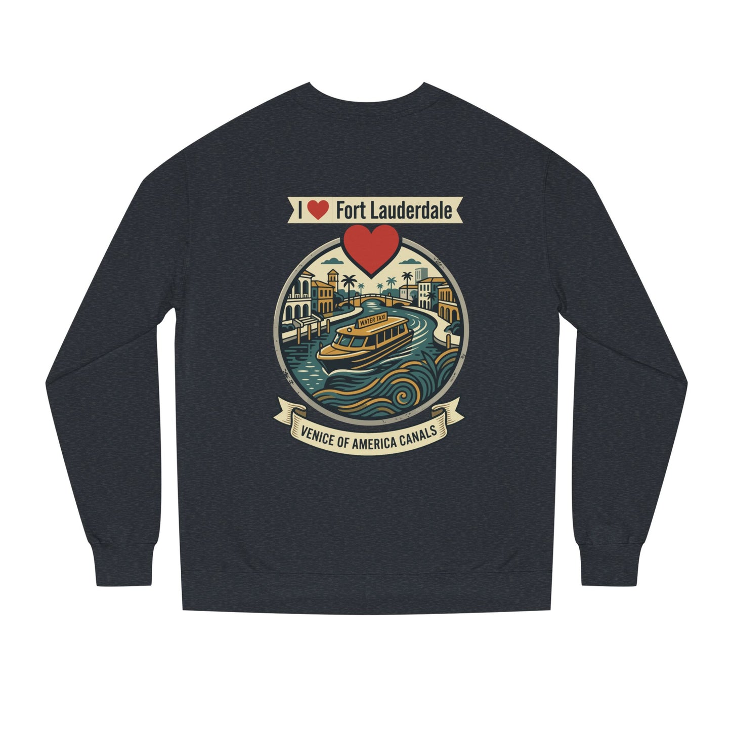 I  Fort Lauderdale Crewneck Sweatshirt — Venice of America Canals Graphic