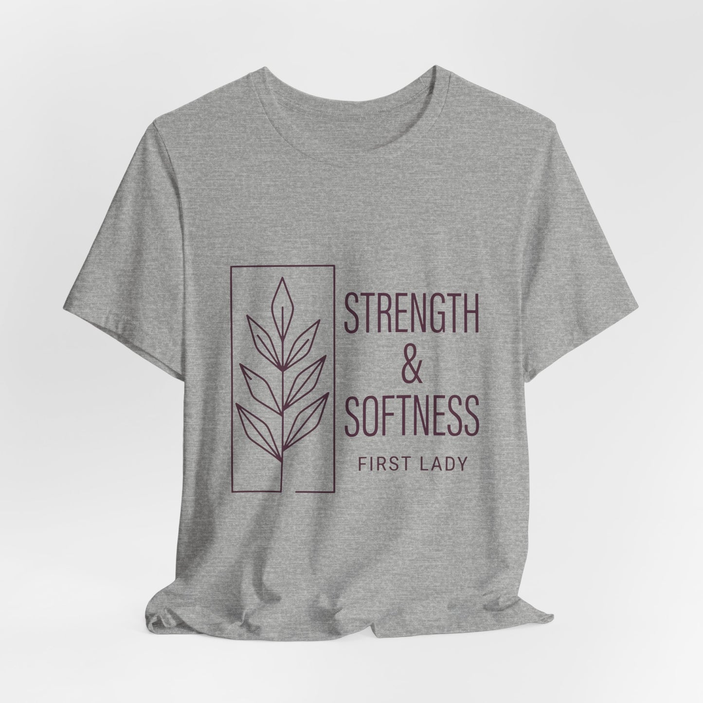 Strength & Softness Tee — First Lady Inspirational Graphic T-Shirt