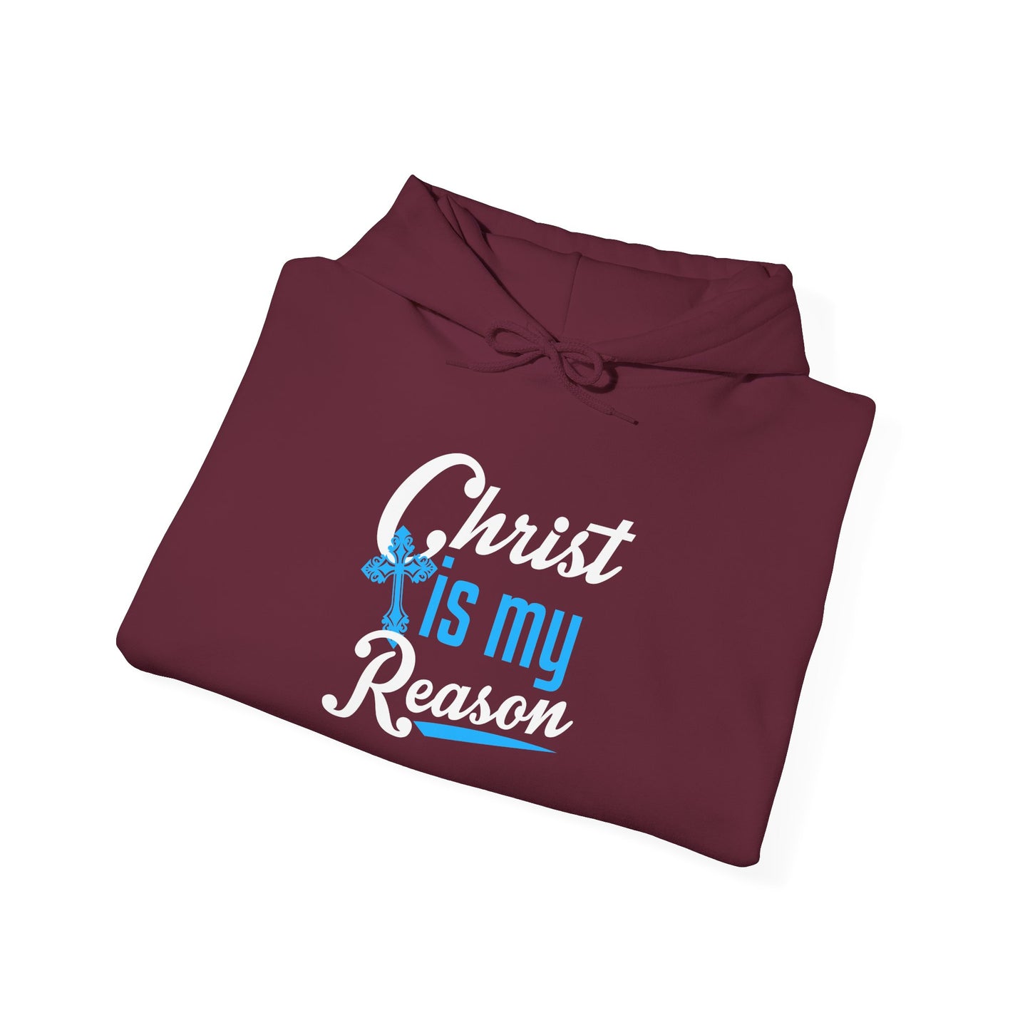 Christ Is My Reason Hoodie