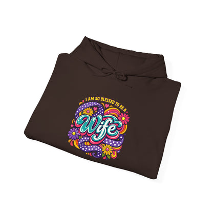 "I Am So Blessed To Call Her Wife" Hoodie