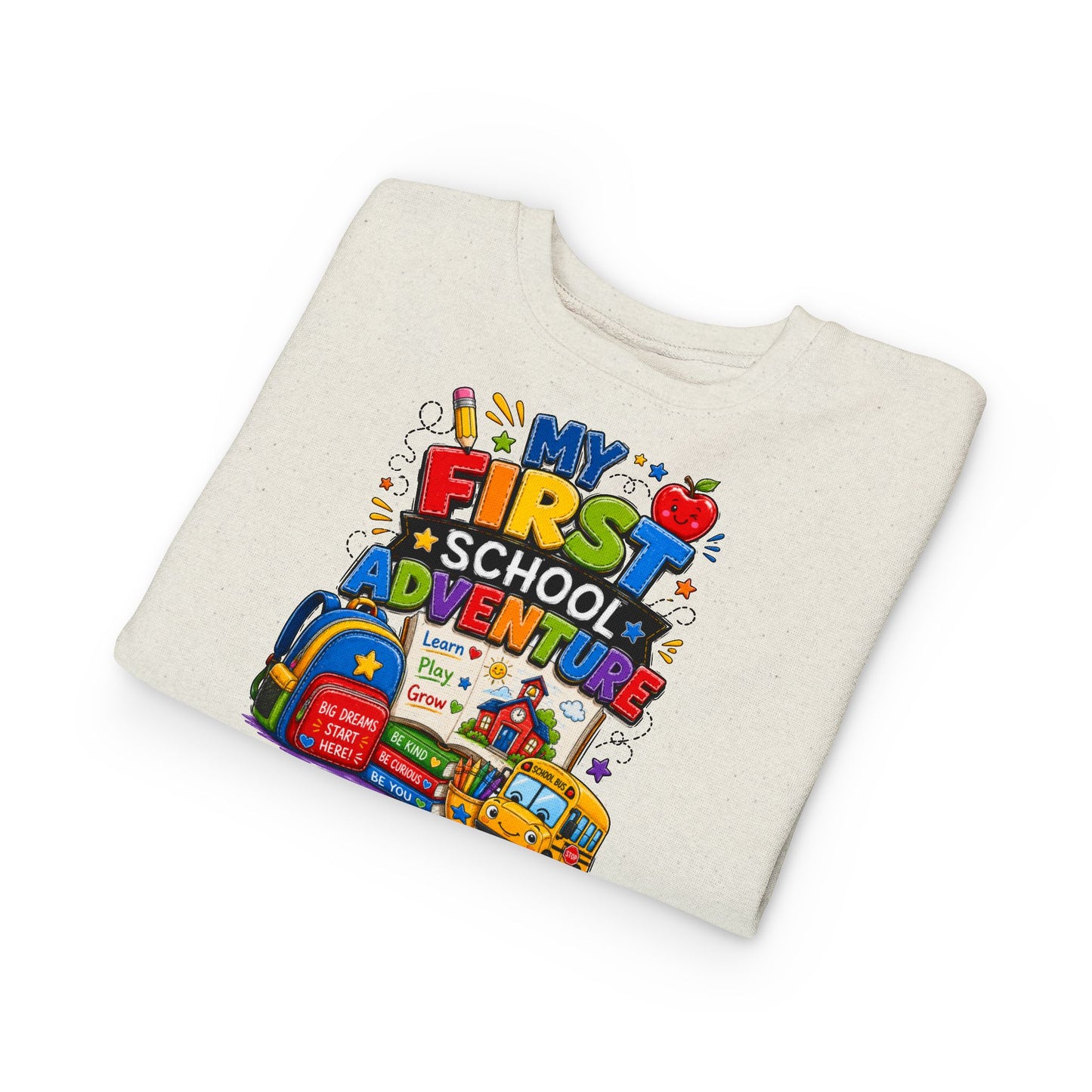 Toddler Sweatshirt — "My First School Adventure" Back-to-School Kids Sweatshirt