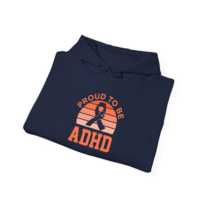 Proud to Be ADHD Hoodie