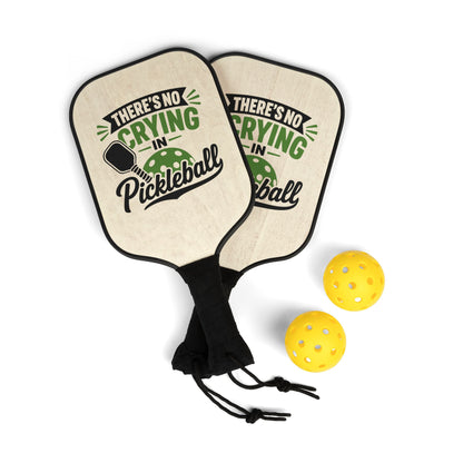 Pickleball Paddles Set — “There’s No Crying in Pickleball” Paddle Kit (2 Paddles + Balls)