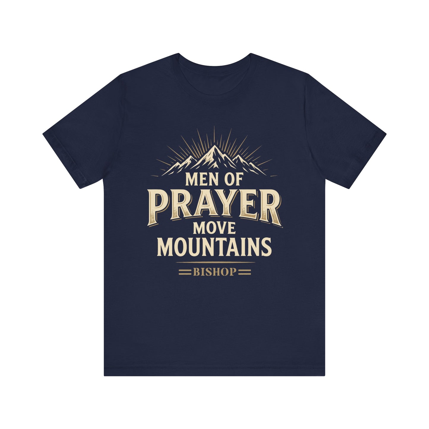 Men of Prayer Move Mountains T‑Shirt