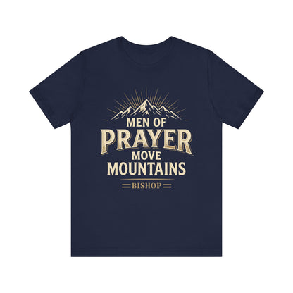 Men of Prayer Move Mountains T‑Shirt