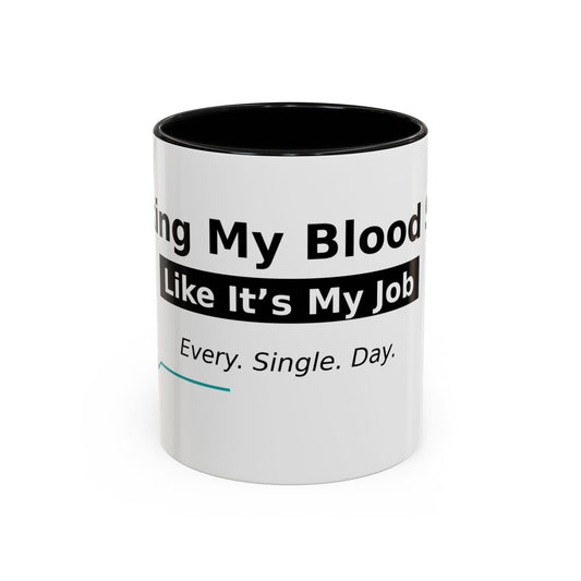 Accent Coffee Mug – 'Checking My Blood Sugar Like It's My Job' Diabetes Awareness Mug