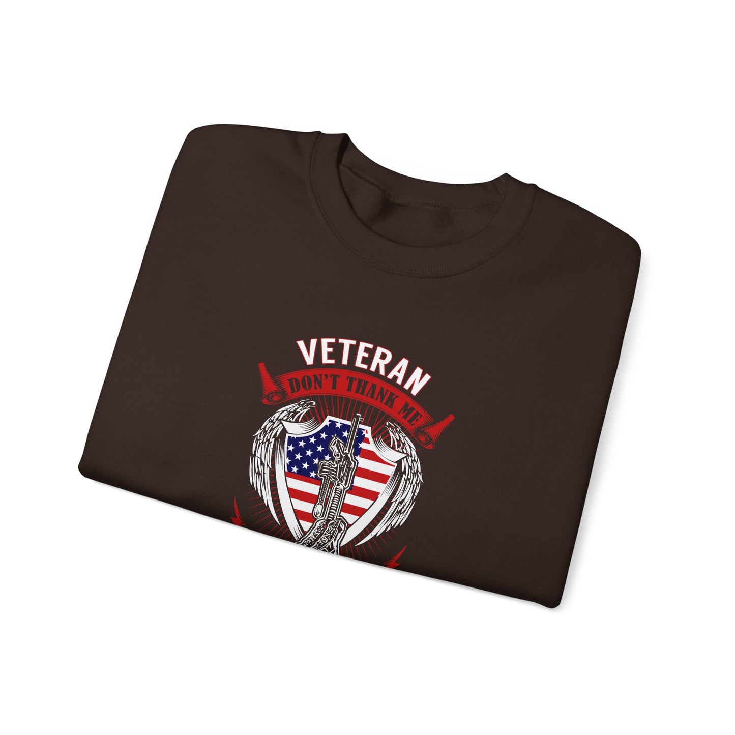 Veteran Tribute Thank My Brothers Who Never Came Back Sweatshirt