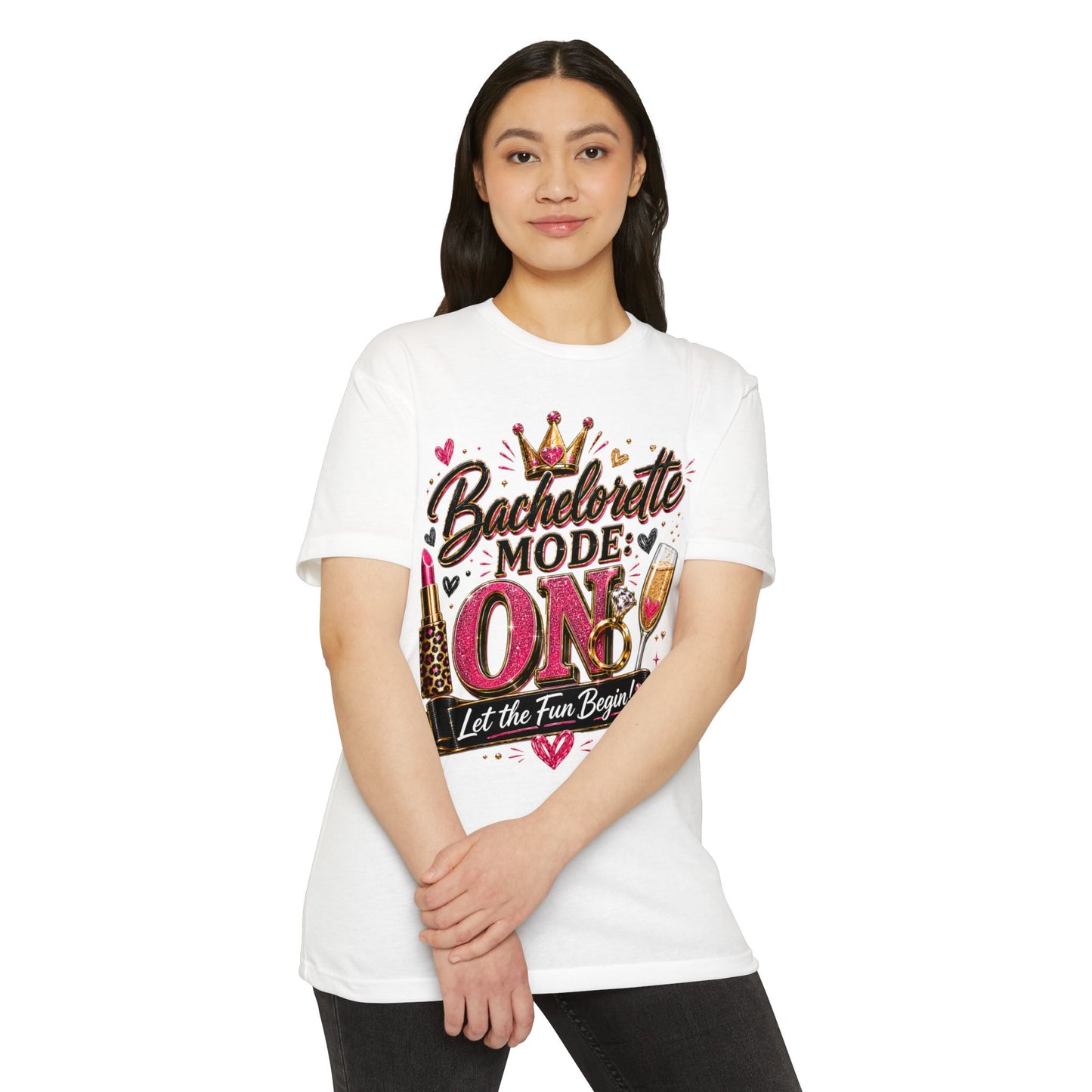 Bachelorette Mode On T-Shirt — 'Let the Fun Begin' Bachelorette Party Tee