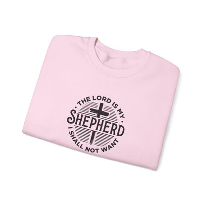 The Lord is My Shepherd I Shall Not Want - Psalm 23:1. Sweatshirt