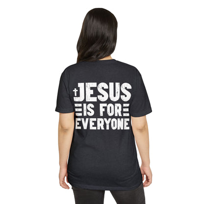 Jesus Is For Everyone T‑Shirt