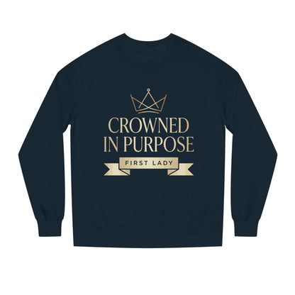Crowned in Purpose Sweatshirt — First Lady Inspirational Crewneck