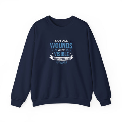 Not All Wounds Are Visible Sweatshirt