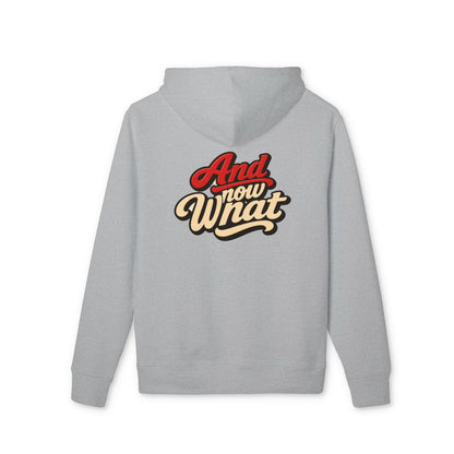 "And Now What" Graphic Hoodie – Retro Script Pullover