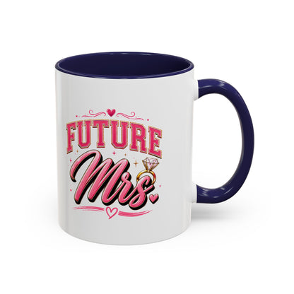 Future Mrs. Accent Coffee Mug — Bridal Bachelorette Gift (11/15oz)