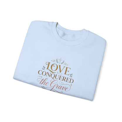 Love Conquered the Grave Crewneck Sweatshirt