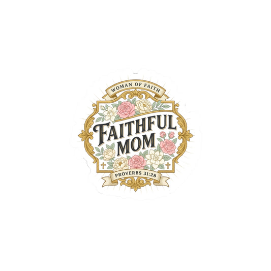 Faithful Mom Sticker | minimalist mom life, cool mom streetwear