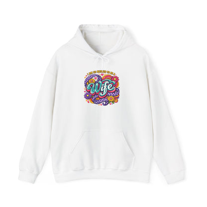 "I Am So Blessed To Call Her Wife" Hoodie
