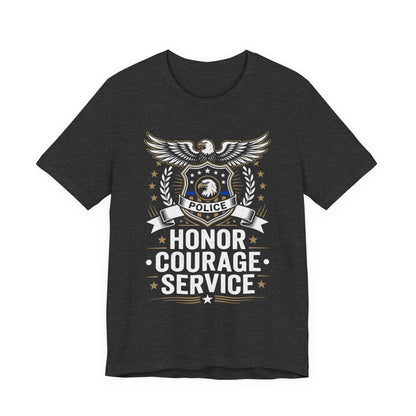 Police Honor Courage Service T-Shirt — Law Enforcement Tribute Tee