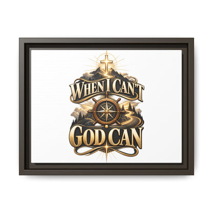 When I Can't God Can Matte Canvas Framed Wall Art