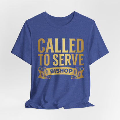 Called to Serve Bishop T-Shirt